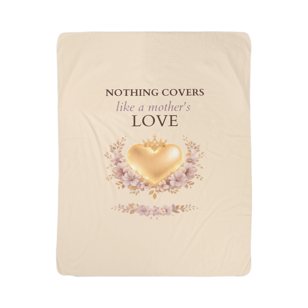 Nothing Covers Like a Mother's Love Blanket – Luxury Heirloom Gift for Mom